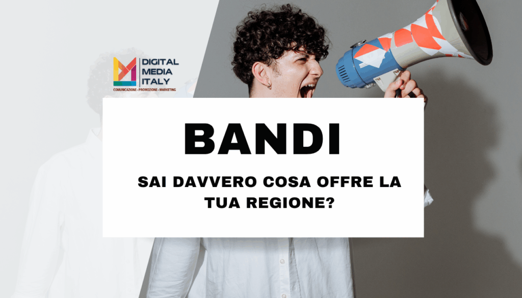 Bandi a fondo perduto, sai cosa offre la tua regione?