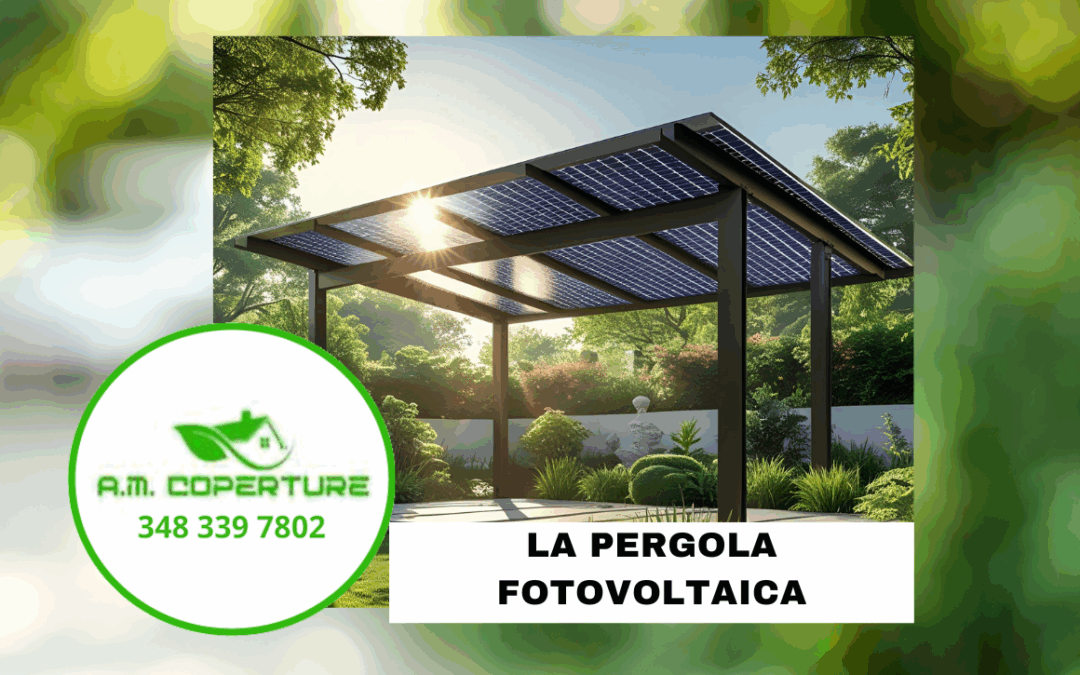 Pergola fotovoltaica, la soluzione immediata per l’autoproduzione di energia