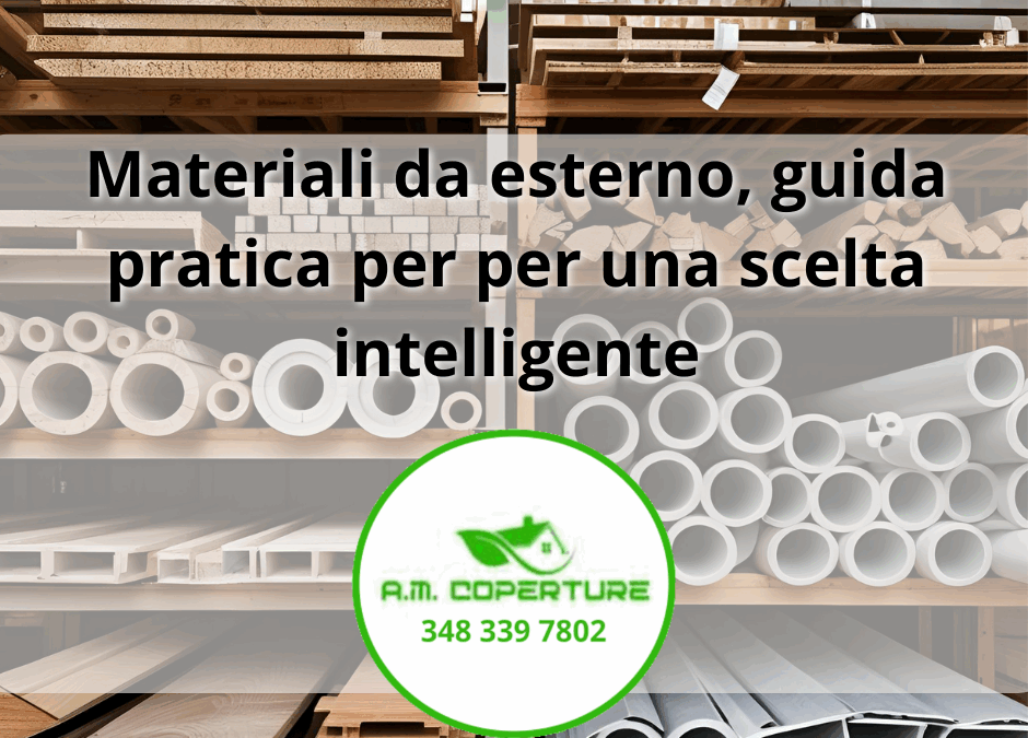 Materiali da esterno, guida pratica per per una scelta intelligente